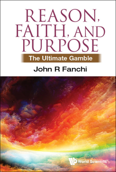 Hardcover Reason, Faith, and Purpose: The Ultimate Gamble Book