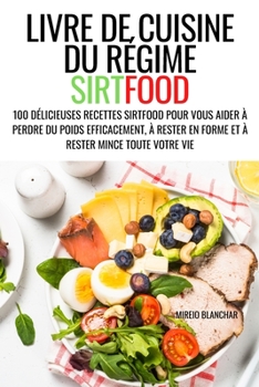 Paperback Livre de Cuisine Du Régime Sirtfood [French] Book