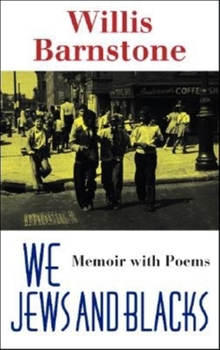 Hardcover We Jews and Blacks: Memoir with Poems Book