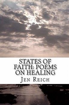 Paperback States of Faith: Poems on Healing Book