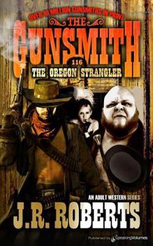 The Gunsmith #116: The Oregon Strangler - Book #116 of the Gunsmith