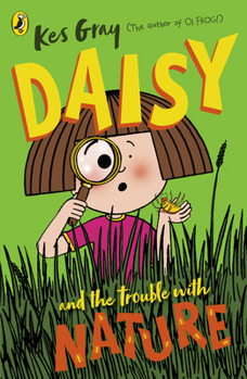Paperback Daisy and the Trouble with Nature Book