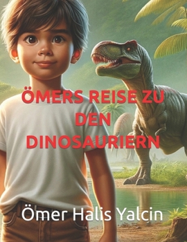 Paperback Ömers Reise zu den Dinosauriern [German] Book