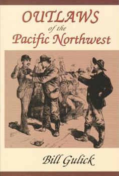 Paperback Outlaws of the Pacific Northwest Book