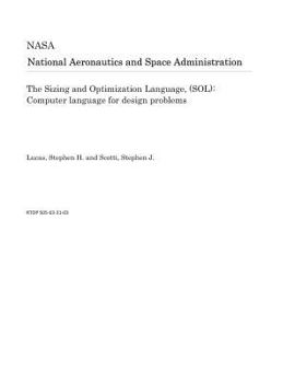 Paperback The Sizing and Optimization Language, (Sol): Computer Language for Design Problems Book