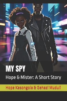 Paperback My Spy: Hope & Mister: A Short Story Book