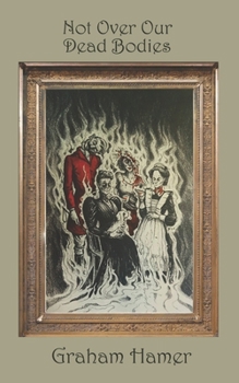 Paperback Not Over Our Dead Bodies Book