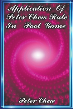 Application Of Peter Chew Rule In Pool Game
