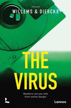 Paperback The Virus: Nowhere Are You Safe from Online Danger Book
