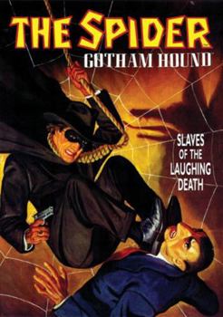 Paperback The Spider: Gotham Hound: Slaves of the Laughing Death Book