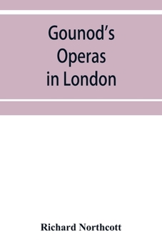 Paperback Gounod's operas in London Book