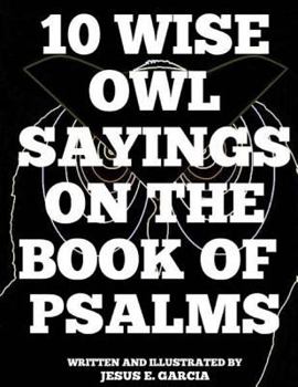 Paperback 10 Wise Owl Sayings on the Book of Psalms Book