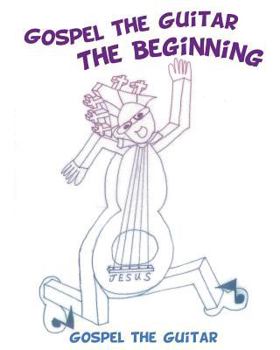 Paperback Gospel the Guitar: The Beginning - Coloring Book