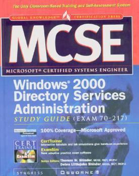 Hardcover MCSE Windows 2000 Directory Services Infrastructure Study Guide (Exam 70-217) [With CDROM] Book