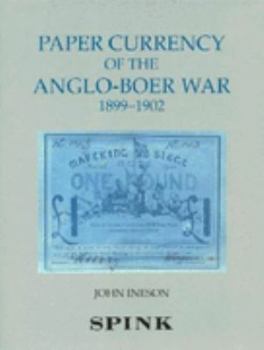 Hardcover Paper Currency of the Anglo-Boer War, 1899-1902 Book
