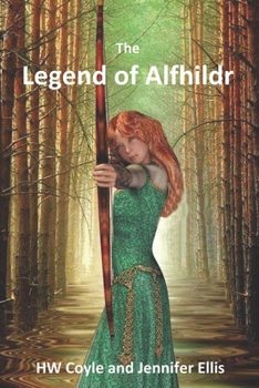 Paperback The Legend of Alfhildr Book