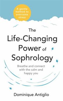 Paperback Life-Changing Power Of Sophrology Book