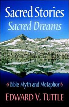 Paperback Sacred Stories Sacred Dreams Bible Myth and Metaphor Book