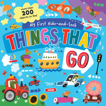 Hardcover My First Hide-And-Seek: Things That Go Book