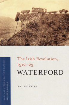 Paperback Waterford: The Irish Revolution, 1912-23 Book