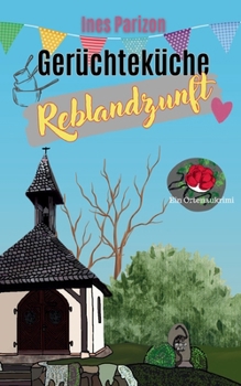 Paperback Gerüchteküche: Reblandzunft [German] Book