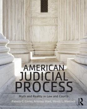 Paperback American Judicial Process: Myth and Reality in Law and Courts Book