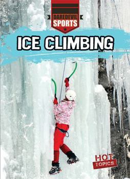 Ice Climbing - Book  of the Daredevil Sports