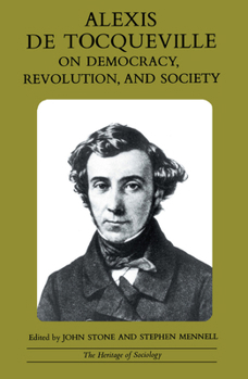 Paperback Alexis de Tocqueville on Democracy, Revolution, and Society Book