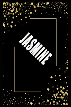 Paperback JASMINE (6x9 Journal): Lined Writing Notebook with Personalized Name, 110 Pages: JASMINE Unique personalized planner Gift for JASMINE Golden Book