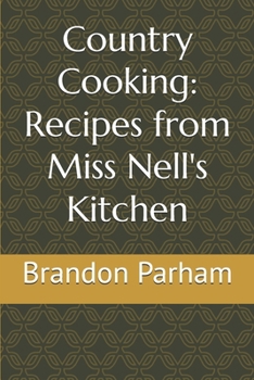 Paperback Country Cooking: Recipes from Miss Nell's Kitchen Book