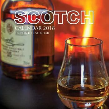 Scotch Calendar 2018: 16 Month Calendar