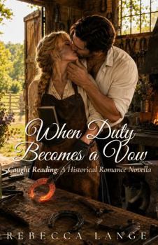 Paperback When Duty Becomes a Vow (Caught Reading) Book