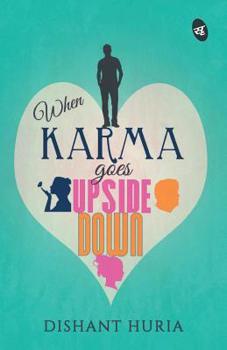 Paperback When Karma Goes Upside Down Book