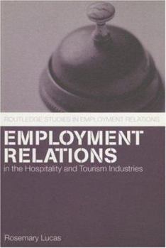 Paperback Employment Relations in the Hospitality and Tourism Industries Book