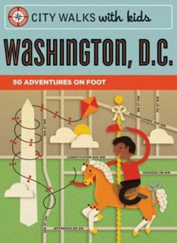 Cards City Walks with Kids: Washington D.C.: 50 Adventures on Foot Book