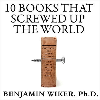 MP3 CD 10 Books That Screwed Up the World: And 5 Others That Didn't Help Book