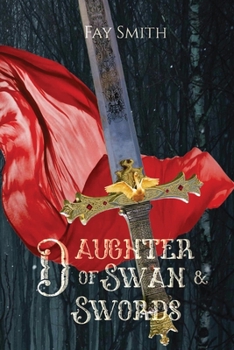 Paperback Daughter of Swan & Swords Book