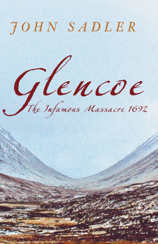 Hardcover Glencoe: The Infamous Massacre, 1692 Book