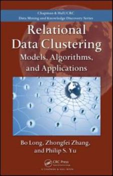 Hardcover Relational Data Clustering: Models, Algorithms, and Applications Book