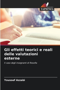 Paperback Gli effetti teorici e reali delle valutazioni esterne [Italian] Book