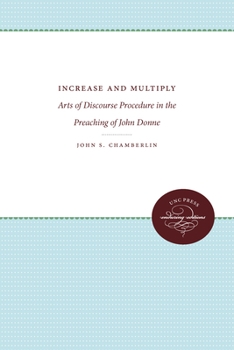 Paperback Increase and Multiply: Arts of Discourse Procedure in the Preaching of Donne Book