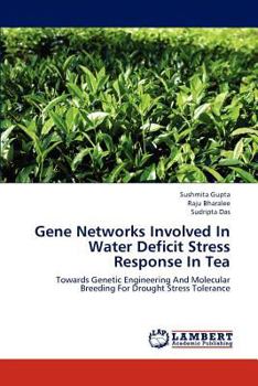 Paperback Gene Networks Involved in Water Deficit Stress Response in Tea Book