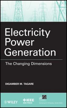 Hardcover Electricity Power Generation: The Changing Dimensions Book