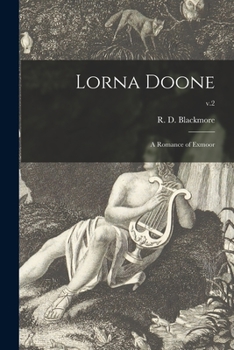 Paperback Lorna Doone: a Romance of Exmoor; v.2 Book
