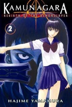 Paperback Kamunagara Volume 2: Rebirth of the Demonslayer Book