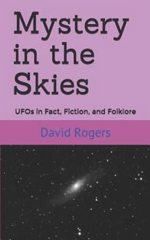 Paperback Mystery in the Skies: UFOs in Fact, Fiction, and Folklore Book