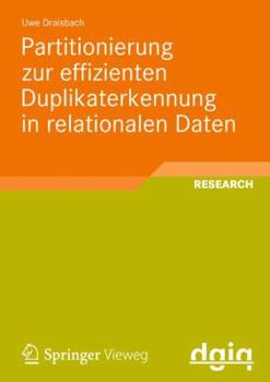 Paperback Partitionierung Zur Effizienten Duplikaterkennung in Relationalen Daten [German] Book