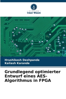 Paperback Grundlegend optimierter Entwurf eines AES-Algorithmus in FPGA [German] Book