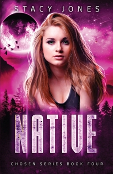 Native - Book #4 of the Chosen