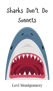 Hardcover Sharks Don't Do Sonnets Book